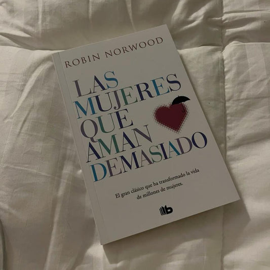 Las Mujeres Que Aman Demasiado ❤️